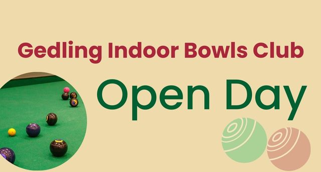 Photograph of a man bowling. Text reads Gedling Indoor Bowls Club open day